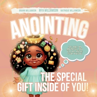 Anointing: The Special Gift Inside of You