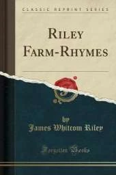 Riley Farm-Rhymes (Classic Reprint)