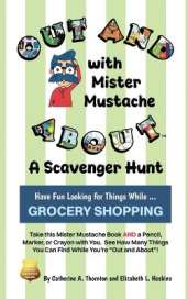 Out and About with Mister Mustache: Grocery Shopping