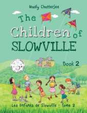 The Children of Slowville Book 2: Les Enfants de Slowville Tome 2