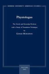 Physiologus: The Greek and Armenian Versions with a Study of Translation Technique