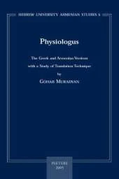 Physiologus: The Greek and Armenian Versions with a Study of Translation Technique