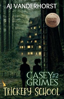 Trickery School (Casey Grimes)