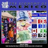 The Economy of Mexico