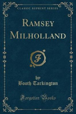 Ramsey Milholland (Classic Reprint)