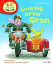 Oxford Reading Tree Read With Biff, Chip, and Kipper: First Stories: Level 5: Looking After Gran