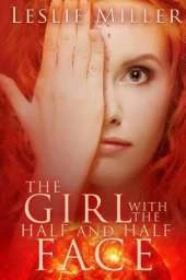 The Girl with the Half and Half Face