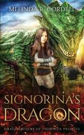 Signorina's Dragon: Prequel to the Dragonriders of Fiorenza