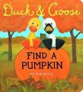 Duck and Goose Find a Pumpkin