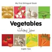 My First Bilingual Book -  Vegetables (English-Farsi)