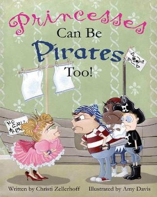 Princesses Can Be Pirates Too!