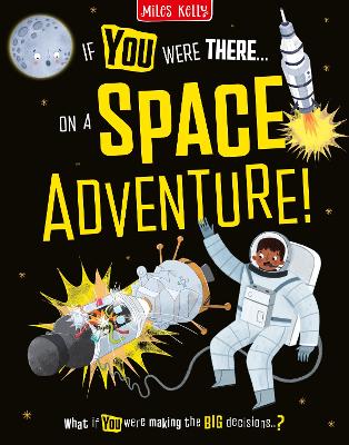 On a Space Adventure!: Read the Facts and Choose the Action!