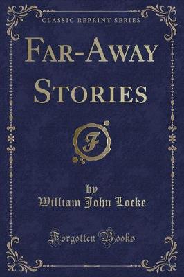 Far-Away Stories (Classic Reprint)