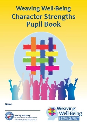 Weaving Well-Being (2nd Class): Character Strengths - Pupil Book