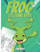 Frog Coloring Book for Kids