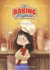 The Baking Brigade: A recipe for Life.