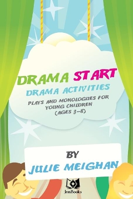 Drama Activities, Plays and Monologues for Young Children