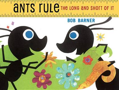 Ants Rule: The Long and Short of It