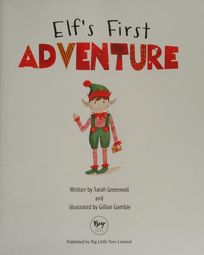 Elf's First Adventure: Starring an Elf for Christmas
