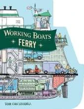 Working Boats: Ferry: A Look-Inside Book