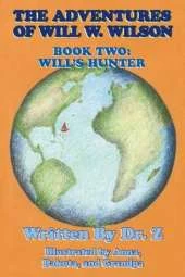 The Adventures of Will W. Wilson