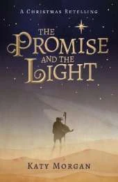 The Promise and the Light: A Christmas Retelling