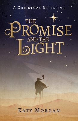 The Promise and the Light: A Christmas Retelling