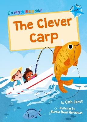 The Clever Carp: (Blue Early Reader)