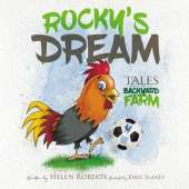Rocky's Dream: Tales of The Backyard Farm