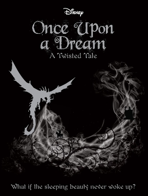 Disney Once Upon a Dream: What if the Sleeping Beauty Never Woke Up?