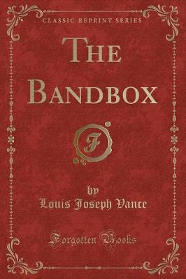 The Bandbox (Classic Reprint)