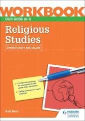 OCR GCSE Religious Studies Workbook: Christianity and Islam