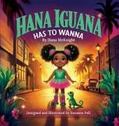 Hana Iguana: Has To Wanna