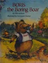 Boris the Boring Boar