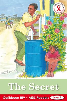 Caribbean HIV/AIDS Readers The Secret