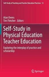 Self-Study in Physical Education Teacher Education: Exploring the interplay of practice and scholarship
