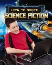 How to Write Science Fiction