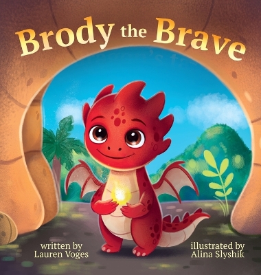 Brody the Brave: A dragon's tale