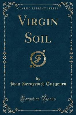 Virgin Soil (Classic Reprint)
