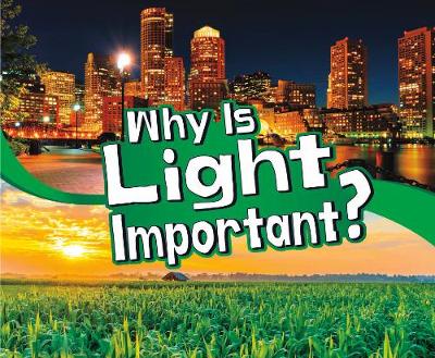 Why Is Light Important?