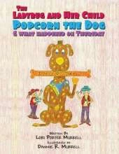 The Ladybug and Her Child, Popcorn the Dog and What Happened on Thursday