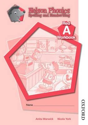 Nelson Phonics Spelling and Handwriting Red Workbook A