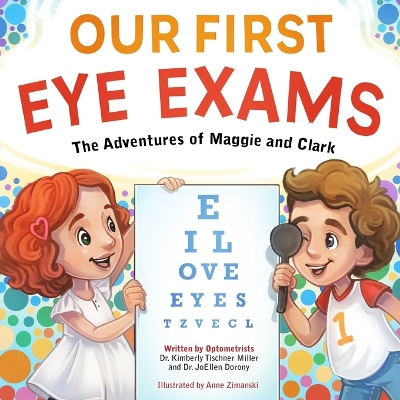 Our First Eye Exams: The Adventures of Maggie and Clark