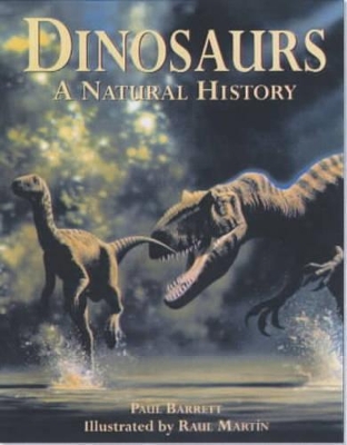 Dinosaurs: A Natural History