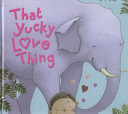 That Yucky Love Thing