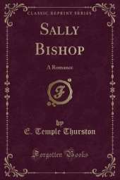 Sally Bishop: A Romance (Classic Reprint)