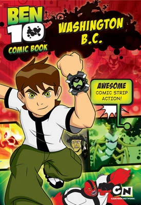 Ben 10 Comic Story Book: Washington B.C.
