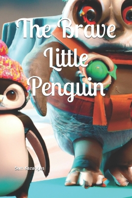 The Brave Little Penguin
