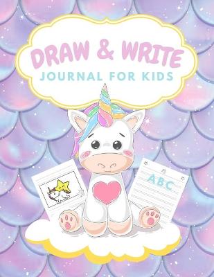 Draw and write journal for kids: Kindergarten Journal Primary Writing Journal Kids Notebooks For Girls Lined Notebook For Kindergarten