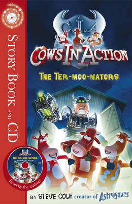 Cows in Action: Ter-moo-nators, The: Book 1 Book and CD